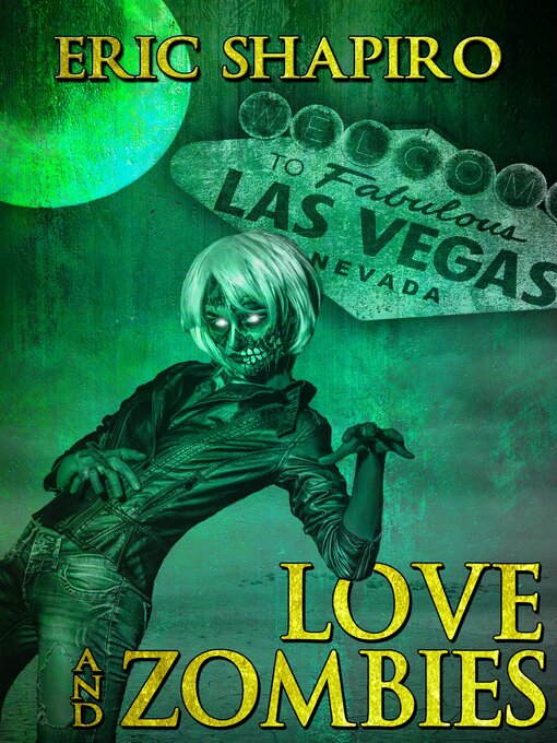 Title details for Love and Zombies by Eric Shapiro - Available
